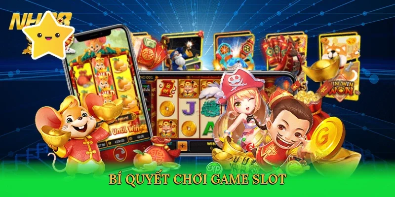 bi-quyet-choi-game-slot-4