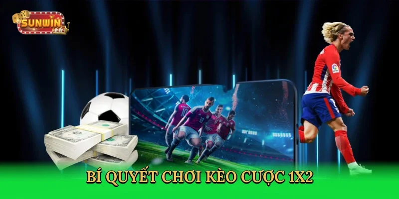 bi-quyet-choi-keo-cuoc-1x2-4