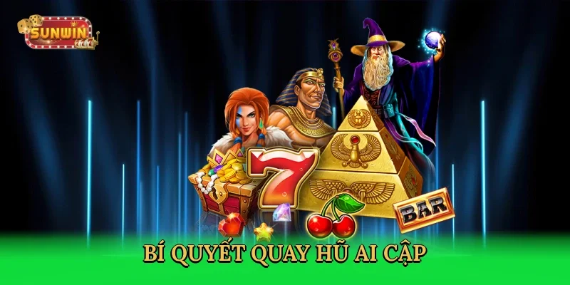 bi-quyet-quay-hu-ai-cap-4