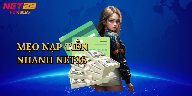 meo-nap-tien-nhanh-net88-1