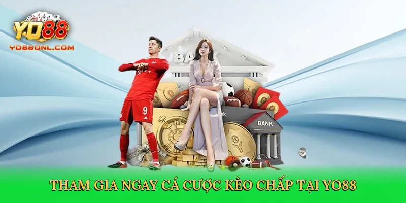 Tham gia ngay cá cược kèo chấp tại Yo88