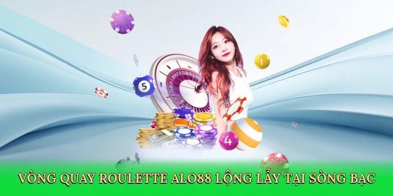 Vòng quay roulette ALO88 lộng lẫy tại sòng bạc