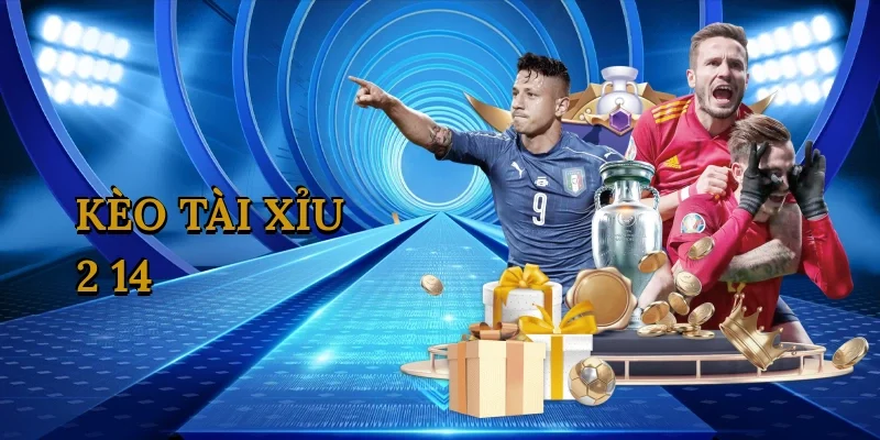 Kèo Tài Xỉu 2 1/4 – Bí Quyết Thắng Lớn Cá Cược Bóng Đá 88VN