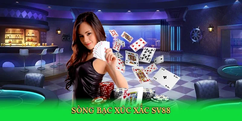Sòng bạc xúc xắc SV88